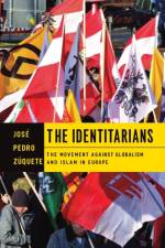 The Identitarians af Jose Pedro Zuquete