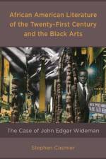 African American Literature of the Twenty-First Century and the Black Arts af Stephen Casmier