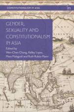 Gender, Sexuality and Constitutionalism in Asia af Chang Wen Chen