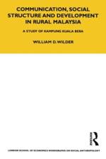 Communication, Social Structure and Development in Rural Malaysia af William Wilder