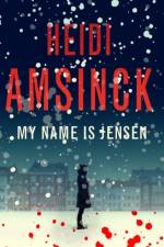 My Name is Jensen af Heidi Amsinck