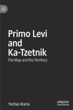 Primo Levi and Ka-Tzetnik af Yochai Ataria
