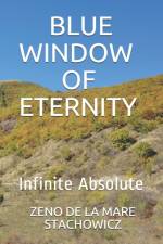 Blue Window of Eternity af Zeno de la Mare Stachowicz