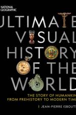 National Geographic Ultimate Visual History of the World af Jean-Pierre Isbouts