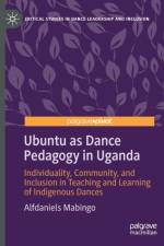 Ubuntu as Dance Pedagogy in Uganda af Alfdaniels Mabingo