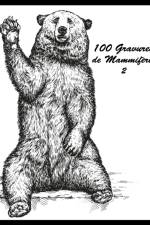 100 Gravures de Mammiferes 2 af Nick Snels