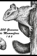 200 Gravures de Mammiferes 1 & 2 af Nick Snels