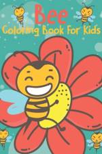 Bee Coloring Book For Kids af Rare Bird Books