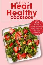 Easy Heart Healthy Cookbook af Ayden Willms