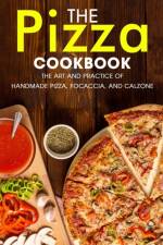 The Pizza Cookbook af Ayden Willms