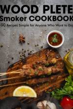 Wood Plete Smoker Cookbook af Ayden Willms