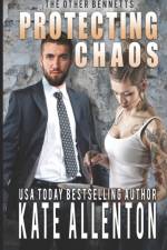 Protecting Chaos af Kate Allenton