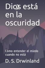Dios esta en la oscuridad af D S Drwinland