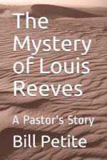 Mystery of Louis Reeves af Bill Petite