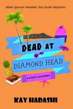 Dead at Diamond Head af Kay Hadashi