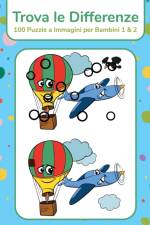 Trova le Differenze - 100 Puzzle a Immagini per Bambini 1 & 2 af Nick Snels