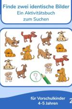 Finde zwei identische Bilder - Ein Aktivitatsbuch zum Suchen fur Vorschulkinder 4-5 Jahren 2 af Nick Snels