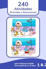 240 Atividades Divertidas e Educacionais para Criancas em Idade Pre-escolar de 4 a 5 Anos 1 & 2 af Nick Snels