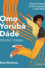 Omo Yoruba D'ade (Proudly Yoruba) af Bode Mesh