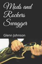 Mods and Rockers Swagger af Glenn Johnson