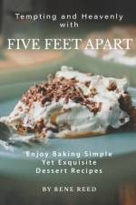 Tempting and Heavenly with Five Feet Apart af Rene Reed