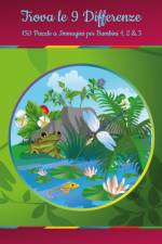 Trova le 9 Differenze - 150 Puzzle a Immagini per Bambini 1, 2 & 3 af Nick Snels