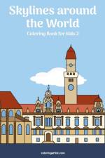 Skylines around the World Coloring Book for Kids 2 af Nick Snels