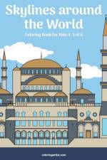 Skylines around the World Coloring Book for Kids 4, 5 & 6 af Nick Snels