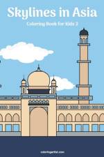 Skylines in Asia Coloring Book for Kids 2 af Nick Snels