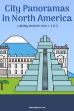 City Panoramas in North America Coloring Book for Kids 1, 2 & 3 af Nick Snels