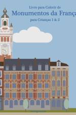 Livro para Colorir de Monumentos da Franca para Criancas 1 & 2 af Nick Snels