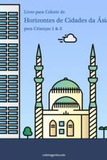 Livro para Colorir de Horizontes de Cidades da Asia para Criancas 1 & 2 af Nick Snels