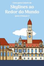 Livro para Colorir de Skylines ao Redor do Mundo para Criancas 2 af Nick Snels