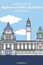 Livro para Colorir de Skylines ao Redor do Mundo para Criancas 4 af Nick Snels