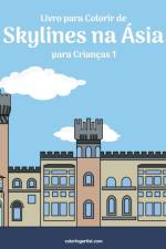 Livro para Colorir de Skylines na Asia para Criancas 1 af Nick Snels