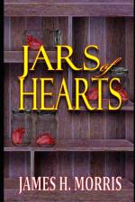Jars of Hearts af James H Morris