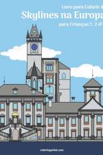 Livro para Colorir de Skylines na Europa para Criancas 1, 2 & 3 af Nick Snels