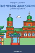 Livro para Colorir de Panoramas de Cidade Asiaticas para Criancas 1 & 2 af Nick Snels