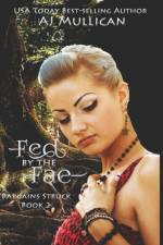 Fed by the Fae af Aj Mullican