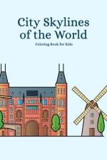 City Skylines of the World Coloring Book for Kids af Nick Snels