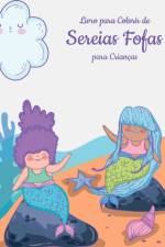 Livro para Colorir de Sereias Fofas para Criancas af Nick Snels
