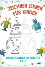 Zeichnen Lernen fur Kinder - Vervollstandige die Roboter 1 & 2 af Nick Snels