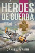 Heroes de Guerra af Daniel Wrinn