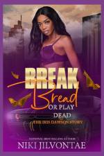 Break Bread or Play Dead af Niki Jilvontae