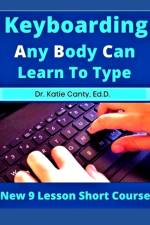 Keyboarding Any Body Can Learn To Type af Katie Canty Ed D