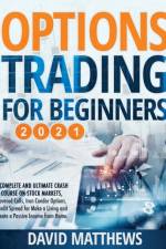 Options Trading for Beginners 2021 af David Matthews