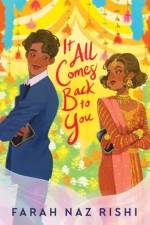 It All Comes Back to You af Farah Naz Rishi