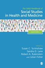 The SAGE Handbook of Social Studies in Health and Medicine