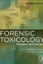 Forensic Toxicology af Nicholas T. (The George Washington University Lappas