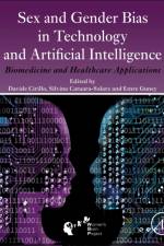 Sex and Gender Bias in Technology and Artificial Intelligence